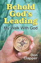 Behold God's Leading