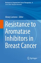 Resistance to Targeted Anti-Cancer Therapeutics 8 - Resistance to Aromatase Inhibitors in Breast Cancer