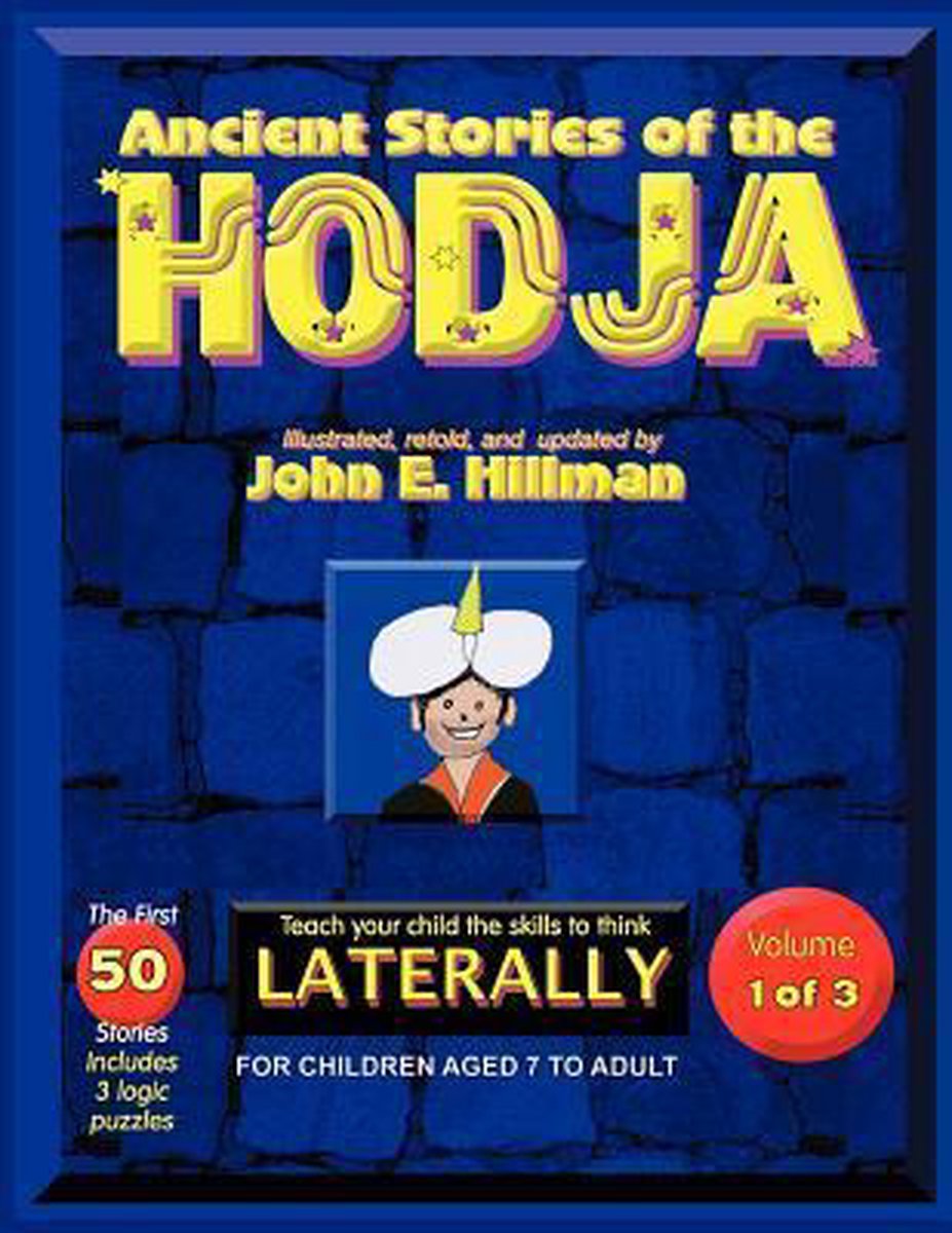 Ancient Stories of the HODJA - John E. Hillman