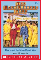 The Baby-Sitters Club 84 - Dawn and the School Spirit War (The Baby-Sitters Club #84)