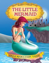 Uncle Moon's Fairy Tales - The Little Mermaid