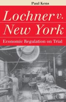 Landmark Law Cases and American Society - Lochner v. New York