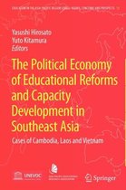 The Political Economy of Educational Reforms and Capacity Development in Southeast Asia
