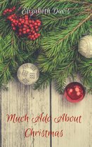 Much Ado About Christmas: A Romantic Short Story