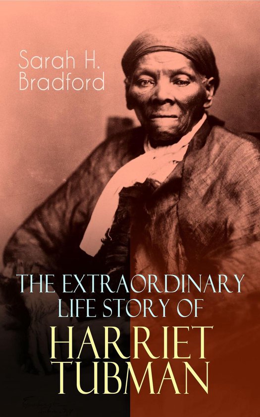 The Extraordinary Life Story of Harriet Tubman - cover