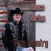 Rance Norton - True Country (CD)