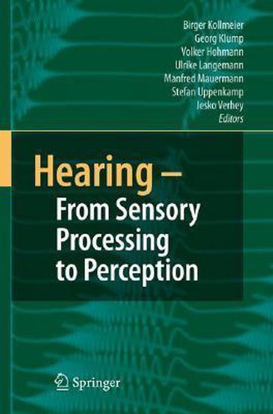 Hearing From Sensory Processing to Perception 9783540730088