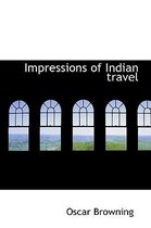 Impressions of Indian Travel
