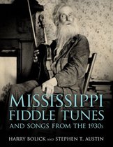 American Made Music Series - Mississippi Fiddle Tunes and Songs from the 1930s