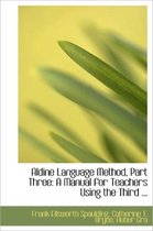 Aldine Language Method, Part Three