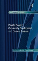 Private Property, Community Development, And Eminent Domain
