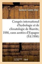 Sciences- Congrès International d'Hydrologie Et de Climatologie de Biarritz, 1886. Rapport
