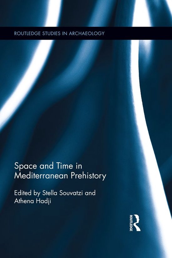Space and Time in Mediterranean Prehistory - cover
