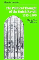 Political Thought Of The Dutch Revolt 1555-1590