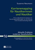 Aktuelle Probleme moderner Gesellschaften / Contemporary Problems of Modern Societies 16 - Karrieremapping fuer Nautikerinnen und Nautiker