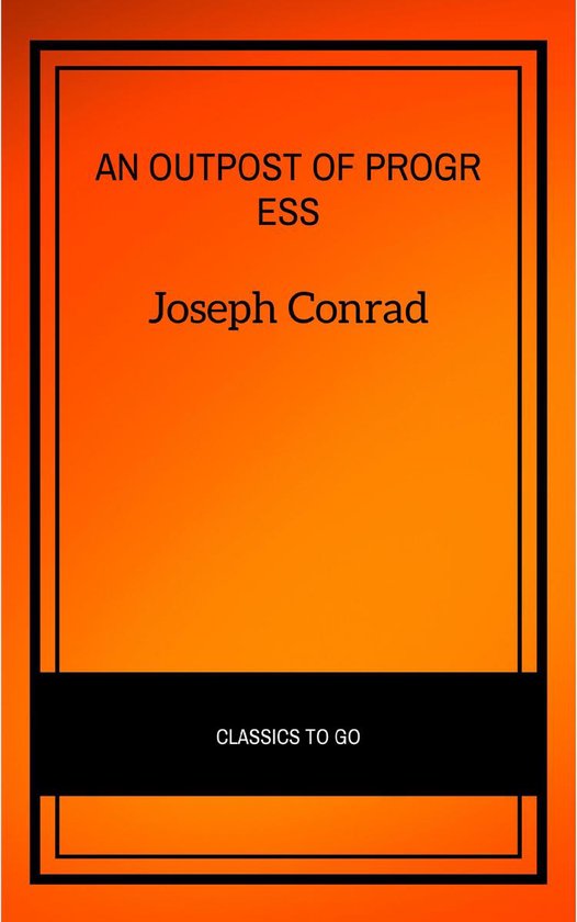 An Outpost of Progress (ebook), Joseph Conrad 9782291007999 Boeken