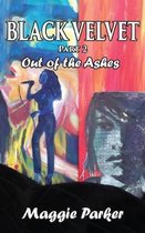 Black Velvet: Out of the Ashes