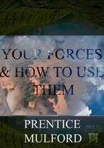 Your Forces and How to Use Them Volumes I - VI
