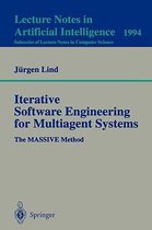 Iterative Software Engineering for Multiagent Systems