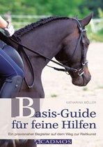 Ausbildung von Pferd und Reiter - Basis-Guide für feine Hilfen