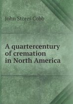 A quartercentury of cremation in North America