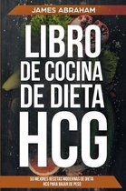 Libro de Cocina de la Dieta (Libro En Espanol/Hcg Diet Weight Loss Recipes-Spanish Book Version)