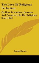 The Love of Religious Perfection