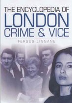 The Encyclopedia of London Crime