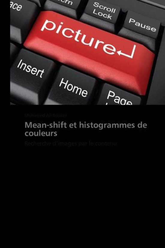 Omn.Pres.Franc.- Mean-Shift Et Histogrammes de Couleurs | 9783838175676 ...