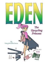 Eden The Upcycling Princess