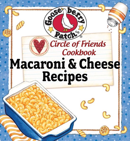 Circle of Friends Cookbook - 25 Mac & Cheese Recipes - cover