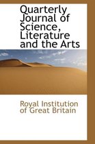 Quarterly Journal of Science, Literature and the Arts