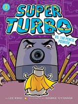 Super Turbo - Super Turbo vs. the Pencil Pointer