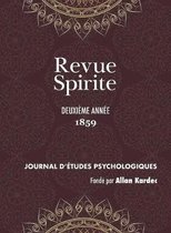 Revue Spirite Allan Kardec- Revue Spirite (Année 1859 - deuxième année)