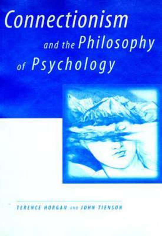 Connectionism and the Philosophy of Psychology - cover