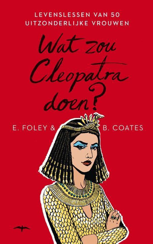 Wat zou Cleopatra doen? - Elizabeth Foley | Northernlights300.org