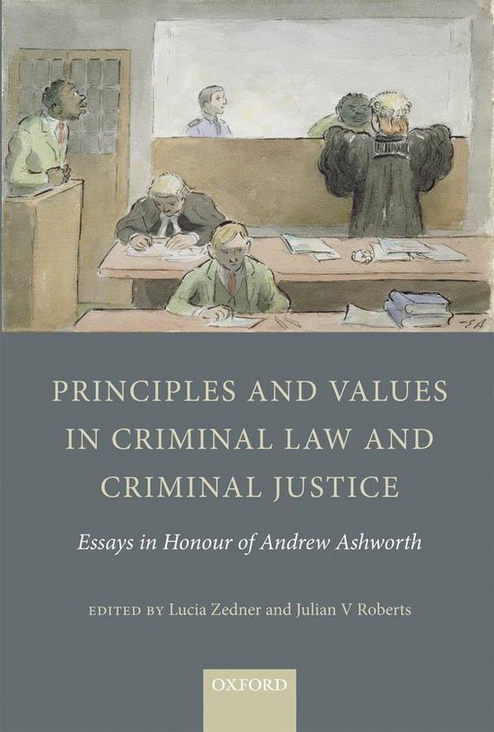 Principles and Values in Criminal Law and Criminal Justice - cover