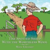 The Spotted Sheep With the Worthless Wool