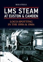 LMS Steam at Euston & Camden
