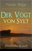 Der Vogt von Sylt (Historischer Roman) - Vollständige Ausgabe