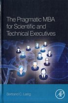 Pragmatic Mba For Scientific And Technical Executives