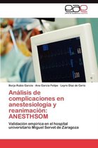 Análisis de complicaciones en anestesiología y reanimación
