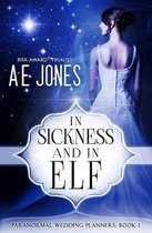 In Sickness and In Elf