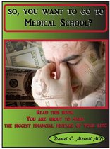 So you want to go to Medical School?
