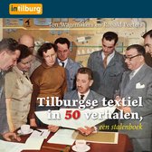 Tilburgse textiel in 50 verhalen