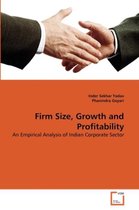 Firm Size, Growth and Profitability