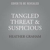 Tangled Threat & Suspicious
