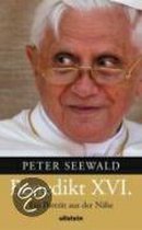 Benedikt XVI - Ein Porträt aus der Nähe