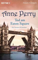 Die Thomas & Charlotte-Pitt-Romane 28 - Tod am Eaton Square