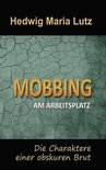 Mobbing am Arbeitsplatz 2 - Mobbing am Arbeitsplatz